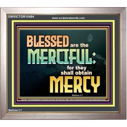 THE MERCIFUL SHALL OBTAIN MERCY  Religious Art  GWVICTOR10484  "16X14"