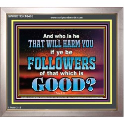 WHO IS IT THAT CAN HARM YOU  Bible Verse Art Prints  GWVICTOR10488  "16X14"