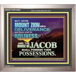 UPON MOUNT ZION SHALL BE DELIVERANCE HOLINESS  Contemporary Christian Art Portrait  GWVICTOR10500  