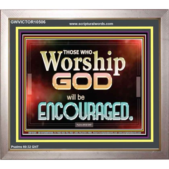 THOSE WHO WORSHIP THE LORD WILL BE ENCOURAGED  Scripture Art Portrait  GWVICTOR10506  