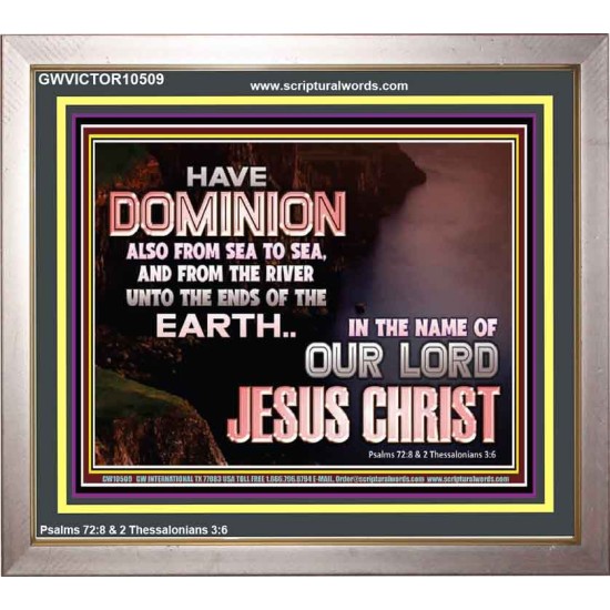 HAVE EVERLASTING DOMINION  Scripture Art Prints  GWVICTOR10509  