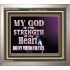 JEHOVAH THE STRENGTH OF MY HEART  Bible Verses Wall Art & Decor   GWVICTOR10513  "16X14"