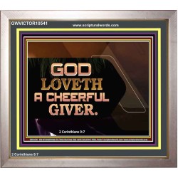 GOD LOVETH A CHEERFUL GIVER  Christian Paintings  GWVICTOR10541  "16X14"
