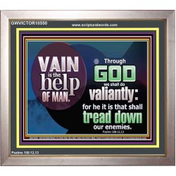 THROUGH GOD WE SHALL DO VALIANTLY  Contemporary Christian Wall Art  GWVICTOR10550  