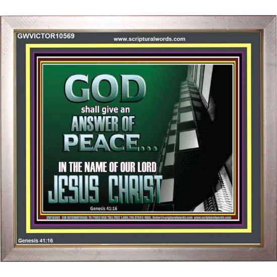 GOD SHALL GIVE YOU AN ANSWER OF PEACE  Christian Art Portrait  GWVICTOR10569  