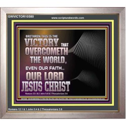 THE VICTORY THAT OVERCOMETH THE WORLD JESUS CHRIST  Christian Art Portrait  GWVICTOR10580  "16X14"