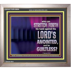 WHO CAN STRETCH FORTH HIS HAND AGAINST THE LORD'S ANOINTED  Unique Scriptural ArtWork  GWVICTOR10604  "16X14"