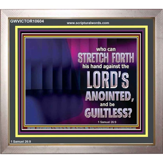 WHO CAN STRETCH FORTH HIS HAND AGAINST THE LORD'S ANOINTED  Unique Scriptural ArtWork  GWVICTOR10604  