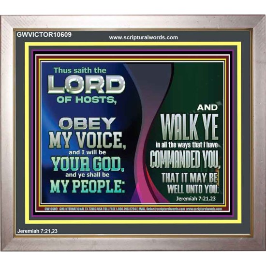 OBEY MY VOICE AND I WILL BE YOUR GOD  Custom Christian Wall Art  GWVICTOR10609  