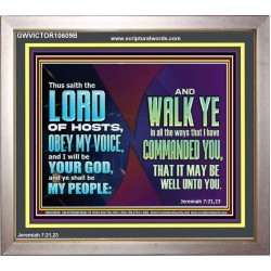WALK YE IN ALL THE WAYS I HAVE COMMANDED YOU  Custom Christian Artwork Portrait  GWVICTOR10609B  