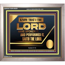 THE LORD HAVE SPOKEN IT AND PERFORMED IT  Inspirational Bible Verse Portrait  GWVICTOR10629  "16X14"