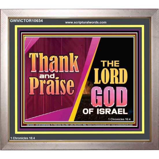 THANK AND PRAISE THE LORD GOD  Unique Scriptural Portrait  GWVICTOR10654  