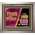 THANK AND PRAISE THE LORD GOD  Unique Scriptural Portrait  GWVICTOR10654  "16X14"