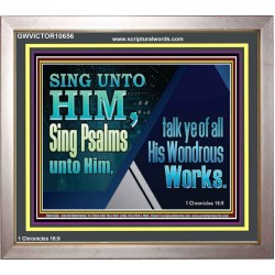 TESTIFY OF ALL HIS WONDROUS WORKS  Ultimate Power Portrait  GWVICTOR10656  "16X14"