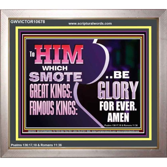 TO HIM WHICH SMOTE GREAT KINGS BE GLORY FOR EVER  Children Room  GWVICTOR10678  