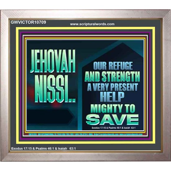 JEHOVAH NISSI A VERY PRESENT HELP  Sanctuary Wall Portrait  GWVICTOR10709  