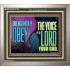 DILIGENTLY OBEY THE VOICE OF THE LORD OUR GOD  Bible Verse Art Prints  GWVICTOR10724  "16X14"