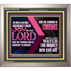 THE MEEK ALSO SHALL INCREASE THEIR JOY IN THE LORD  Scriptural Décor Portrait  GWVICTOR10735  "16X14"