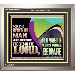 THE WAYS OF MAN ARE BEFORE THE EYES OF THE LORD  Contemporary Christian Wall Art Portrait  GWVICTOR10765  "16X14"