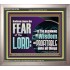 BRETHREN CHOOSE THE FEAR OF THE LORD  Scripture Art Work  GWVICTOR10766  "16X14"