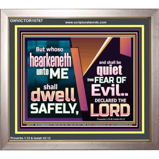 WHOSO HEARKENETH UNTO THE LORD SHALL DWELL SAFELY  Christian Artwork  GWVICTOR10767  