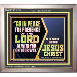 GO IN PEACE THE PRESENCE OF THE LORD BE WITH YOU ON YOUR WAY  Scripture Art Prints Portrait  GWVICTOR10769  "16X14"