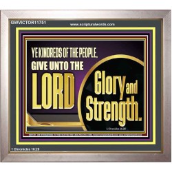 GIVE UNTO THE LORD GLORY AND STRENGTH  Sanctuary Wall Picture Portrait  GWVICTOR11751  "16X14"