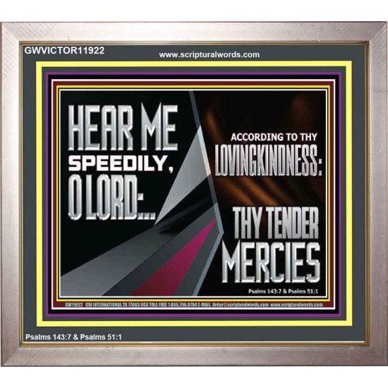 HEAR ME SPEEDILY O LORD ACCORDING TO THY LOVINGKINDNESS  Ultimate Inspirational Wall Art Portrait  GWVICTOR11922  