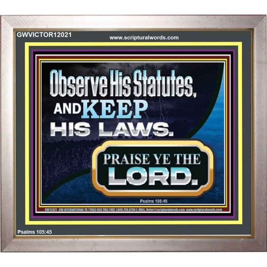 OBSERVE HIS STATUES AND KEEP HIS LAWS  Righteous Living Christian Portrait  GWVICTOR12021  