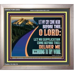 LET MY SUPPLICATION COME BEFORE THEE O LORD  Scripture Art Portrait  GWVICTOR12053  "16X14"