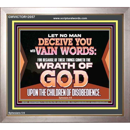 LET NO MAN DECEIVE YOU WITH VAIN WORDS  Scripture Art Work Portrait  GWVICTOR12057  