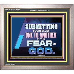 SUBMIT YOURSELVES ONE TO ANOTHER IN THE FEAR OF GOD  Scriptural Portrait Portrait  GWVICTOR12061  