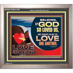 LOVE ONE ANOTHER  Custom Contemporary Christian Wall Art  GWVICTOR12129  "16X14"