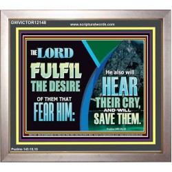 THE LORD FULFIL THE DESIRE OF THEM THAT FEAR HIM  Custom Inspiration Bible Verse Portrait  GWVICTOR12148  "16X14"