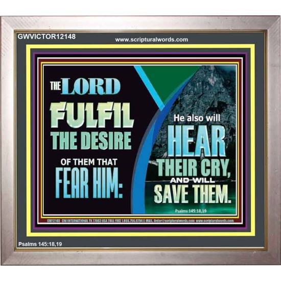 THE LORD FULFIL THE DESIRE OF THEM THAT FEAR HIM  Custom Inspiration Bible Verse Portrait  GWVICTOR12148  