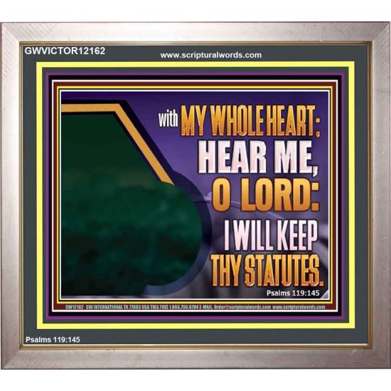 HEAR ME O LORD I WILL KEEP THY STATUTES  Bible Verse Portrait Art  GWVICTOR12162  