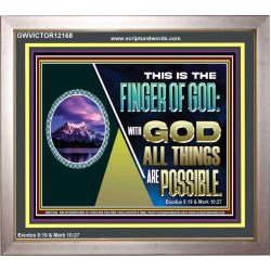 THIS IS THE FINGER OF GOD WITH GOD ALL THINGS ARE POSSIBLE  Bible Verse Wall Art  GWVICTOR12168  "16X14"