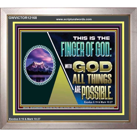 THIS IS THE FINGER OF GOD WITH GOD ALL THINGS ARE POSSIBLE  Bible Verse Wall Art  GWVICTOR12168  