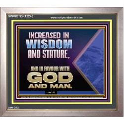 INCREASED IN FAVOUR WITH GOD AND MAN  Eternal Power Picture  GWVICTOR12243  "16X14"