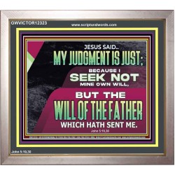 JESUS SAID MY JUDGMENT IS JUST  Ultimate Power Portrait  GWVICTOR12323  "16X14"