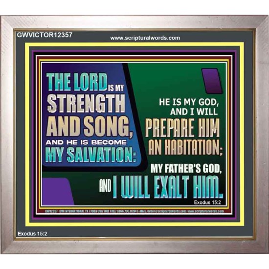 THE LORD IS MY STRENGTH AND SONG AND I WILL EXALT HIM  Children Room Wall Portrait  GWVICTOR12357  