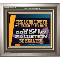 THE LORD LIVETH BLESSED BE MY ROCK  Righteous Living Christian Portrait  GWVICTOR12372  "16X14"