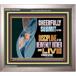 CHEERFULLY SUBMIT TO THE DISCIPLINE OF OUR HEAVENLY FATHER  Scripture Wall Art  GWVICTOR12691  "16X14"