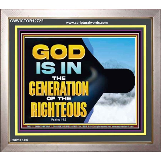 GOD IS IN THE GENERATION OF THE RIGHTEOUS  Scripture Art  GWVICTOR12722  