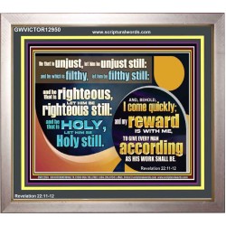BE RIGHTEOUS STILL  Bible Verses Wall Art  GWVICTOR12950  "16X14"