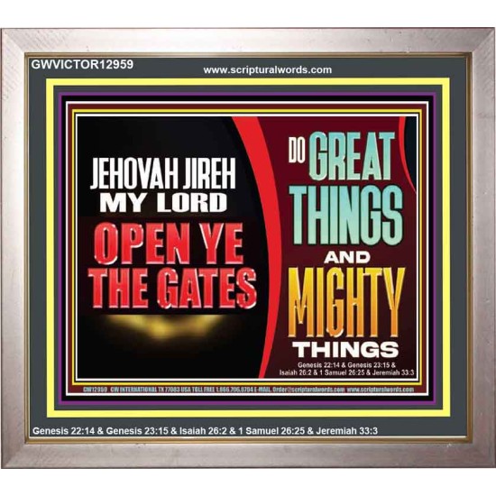 JEHOVAH JIREH OPEN YE THE GATES  Christian Wall Décor Portrait  GWVICTOR12959  
