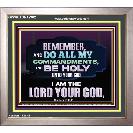 DO ALL MY COMMANDMENTS AND BE HOLY   Bible Verses to Encourage  Portrait  GWVICTOR12962  