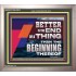 BETTER IS THE END OF A THING THAN THE BEGINNING THEREOF  Contemporary Christian Wall Art Portrait  GWVICTOR12971  "16X14"