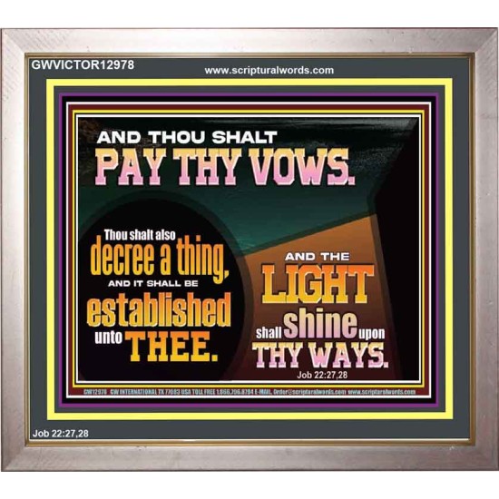 PAY THOU VOWS DECREE A THING AND IT SHALL BE ESTABLISHED UNTO THEE  Bible Verses Portrait  GWVICTOR12978  