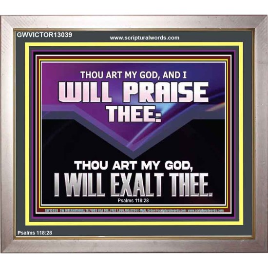 THOU ART MY GOD I WILL EXALT THEE  Unique Scriptural Portrait  GWVICTOR13039  